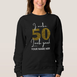 50th Birthday Sweatshirt