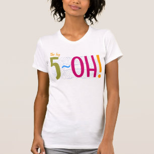 50th Birthday - the Big 5-OH! T-Shirt