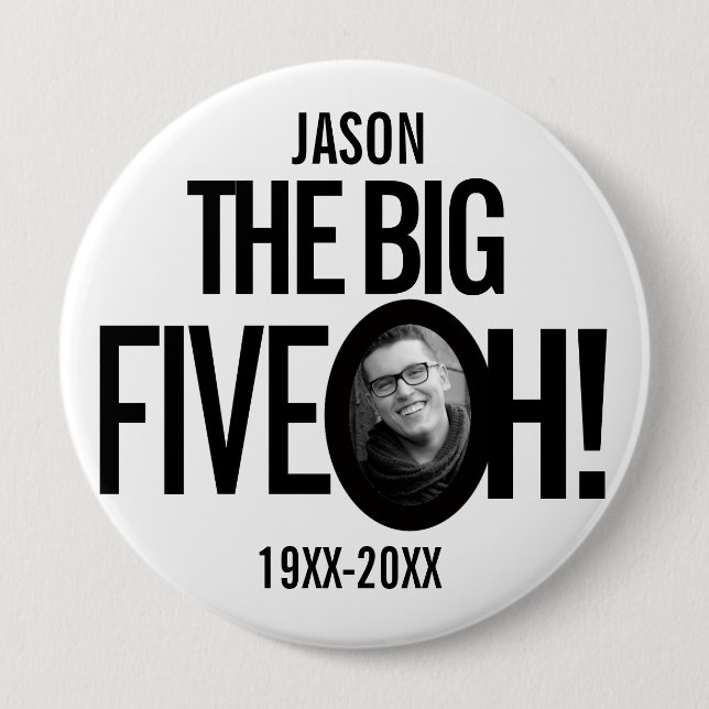 50th Birthday the big five oh name photo mono Button (Front)