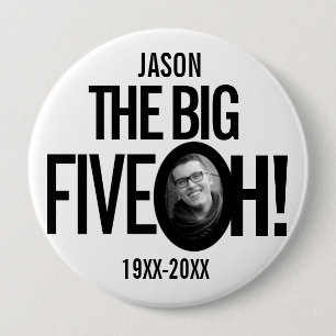 50th Birthday the big five oh name photo mono Button