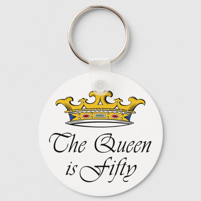 50th birthday The Queen is 50! Keychain (Front)