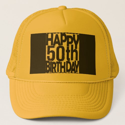 50th Birthday Trucker Hat