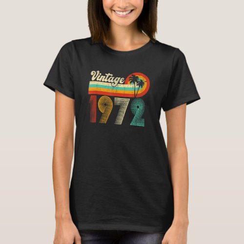 50th Birthday Vintage 1972 50 Year Old  Men Women T_Shirt