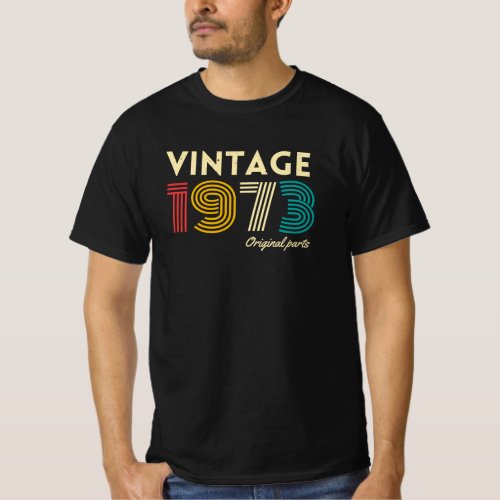 50Th Birthday Vintage 1973 Original Parts  T_Shirt