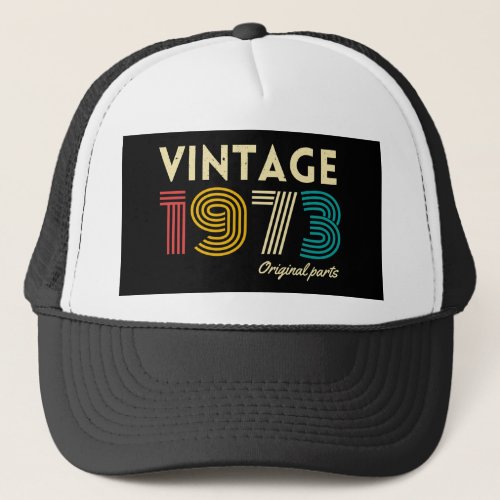 50Th Birthday Vintage 1973 Original Parts  Trucker Hat