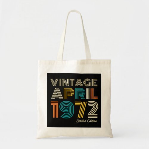 50th Birthday Vintage April 1972 Tote Bag