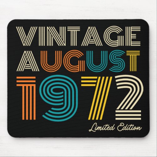 50th Birthday Vintage August 1972 Limited Edition Mouse Pad