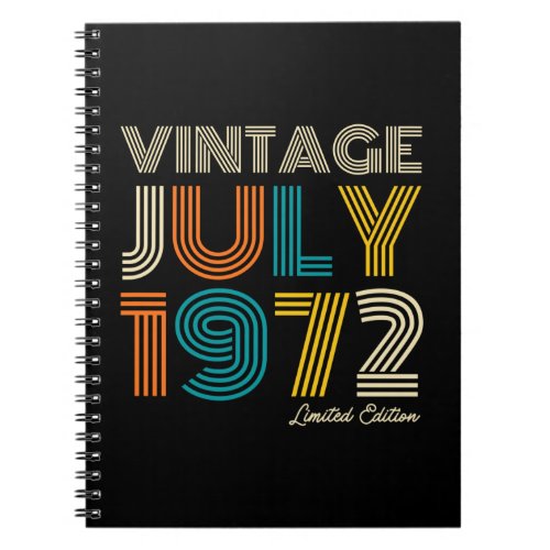 50th Birthday Vintage July  1972 Limited Edition Notebook