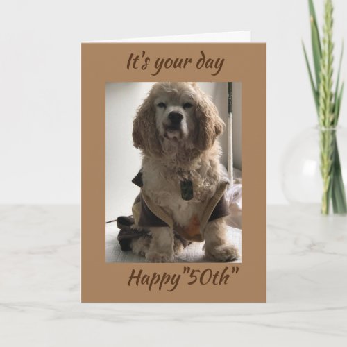 50th BIRTHDAY WISHES FROM COCKER SPANIEL  Card