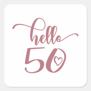 50th Birthday Women Hello 50 Cute 50 Years Old Square Sticker