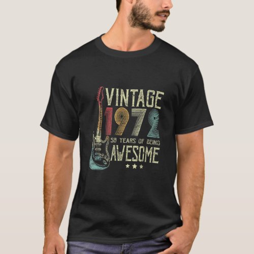50th Birthday Womens Mens Vintage Awesome 1972 Gui T-Shirt