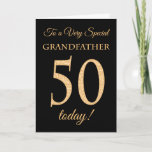 50th Gold-effect on Black, Grandfather Birthday Card<br><div class="desc">A chic 50th Birthday Card for a 'Very Special Grandfather',  with a number 50 composed of gold-effect numbers and the word 'Grandfather',  in gold-effect,  on a black background. The inside message,  which you can change if you wish,  is 'Happy Birthday'</div>