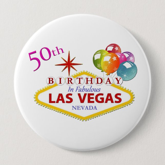 50th Las Vegas Birthday Huge, 4 Inch Round Button (Front)