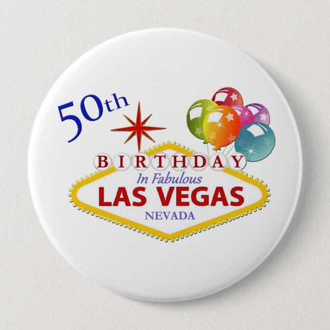 50th Las Vegas Birthday Huge, 4 Inch Round Button (Front)