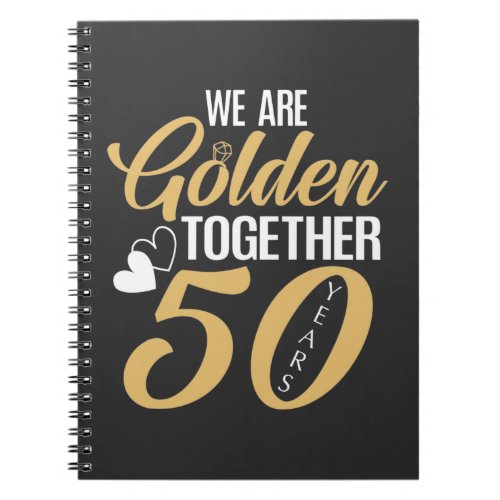 50th Wedding Anniversary 50 Years Golden Couple Notebook