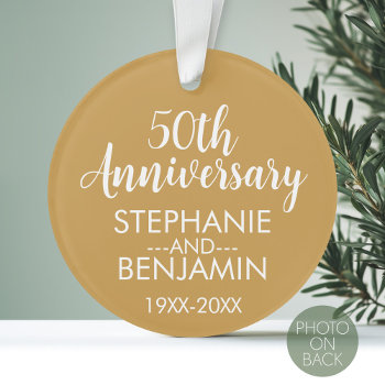 50th Wedding Anniversary Can Edit Gold Color Photo Ornament by JustWeddings at Zazzle