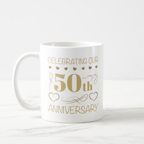 50th Wedding Anniversary Coffee Mug