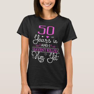 50th Wedding Anniversary Gift For Wife Ideas T-Shirt