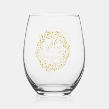 50th Wedding Anniversary Gold Wreath Stemless Wine Glass by wasootch at Zazzle