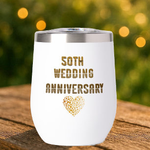 50th Wedding Anniversary Golden Typography Heart  Thermal Wine Tumbler