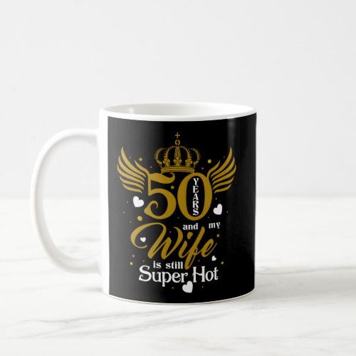 50Th Wedding Anniversary Husband Marriage Relation Coffee Mug