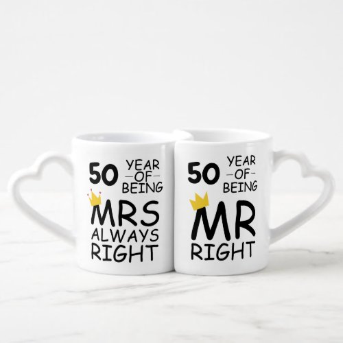 50th Wedding Anniversary Mr Right Mrs Always Right Coffee Mug Set