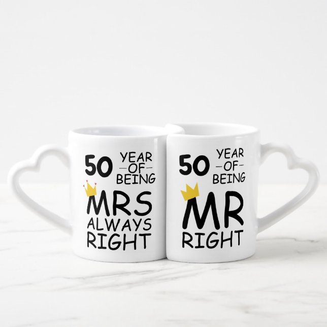 50th Wedding Anniversary Mr Right Mrs Always Right Coffee Mug Set (Front Nesting)