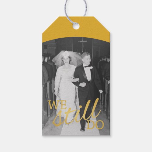 50th Wedding Anniversary Photo _ We Still Do Gift Tags