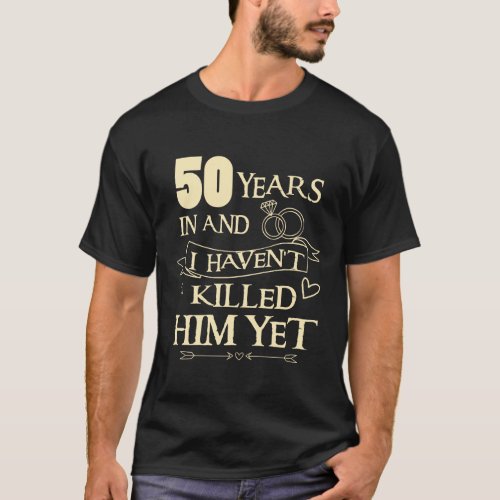 50th Wedding Anniversary Shirt for Wife Funny