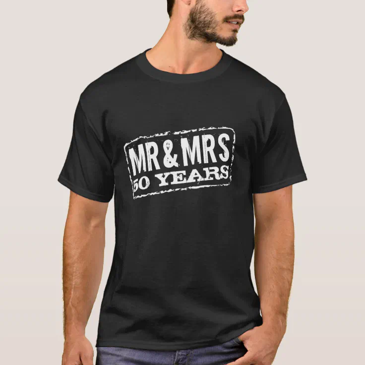 50th wedding anniversary t shirts for Mr and Mrs | Zazzle