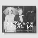 50th Wedding Anniversary with Photo - We Still Do Guest Book