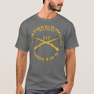 517th Parachute Infantry Regiment WWII w Branch X T-Shirt