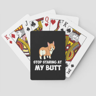 51 Stop Starting At My Butt Poker Cards