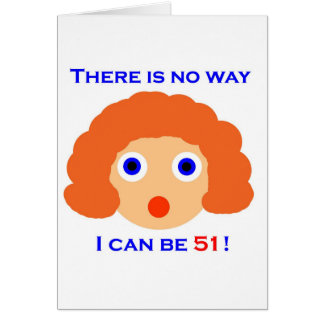 51 There is no way Cards