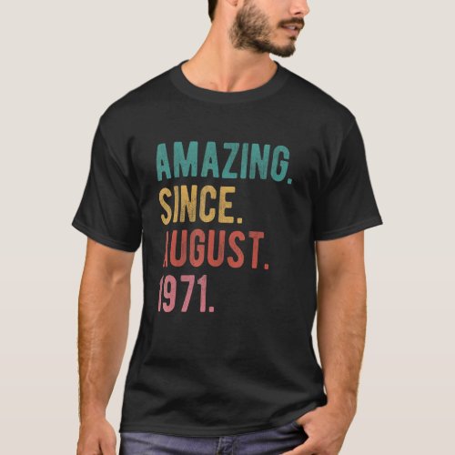 51 Year Old 51st Birthday  Awesome Since August 19 T_Shirt