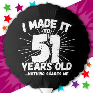 51 Year Old Sarcastic Meme Funny 51st Birthday Balloon