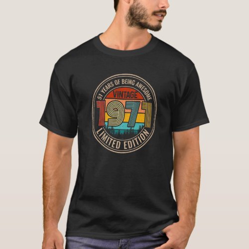 51 Years Of Being Awesome 1971 Original Parts 51st T_Shirt