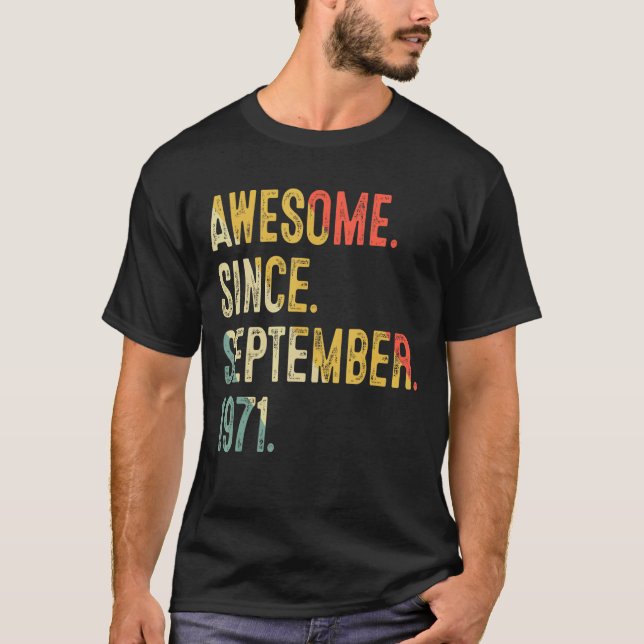 51 Years Old Awesome Since September 1971 51st Bir T-Shirt (Front)