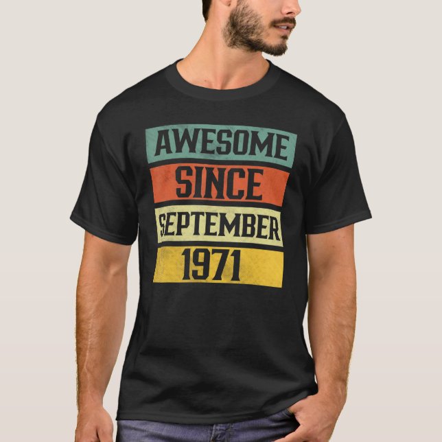 51 Years Old  Awesome Since September 1971 51st T-Shirt (Front)