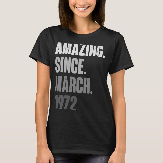 51 Years Old Vintage 1972 March Birthday 51st Deco T-Shirt (Front)