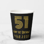 [ Thumbnail: 51st Birthday: Art Deco Inspired Look “51” & Name Paper Cups ]