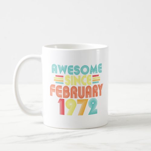 51st Birthday Awesome Since February 1972 Retro 51 Coffee Mug