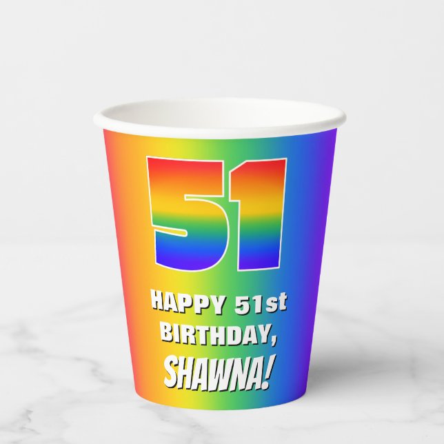 51st Birthday: Colorful, Fun Rainbow Pattern # 51 Paper Cups (Front)