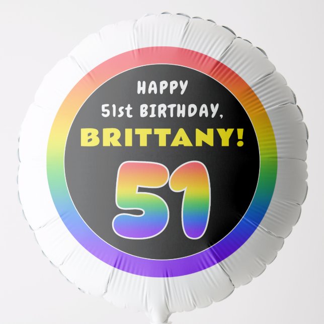 51st Birthday: Colorful Rainbow # 51, Custom Name Balloon (Front)