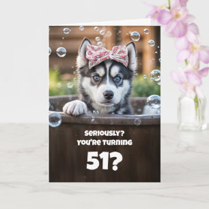 51st Birthday Cute and Funny Husky Puppy Card