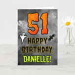 51st Birthday: Eerie Halloween Theme   Custom Name Card<br><div class="desc">The front of this scary and spooky Hallowe’en themed birthday greeting card design features a large number “51” and the message “HAPPY BIRTHDAY, ”, plus a custom name. There are also depictions of a ghost and a bat on the front. The inside features a personalized birthday greeting message, or could...</div>