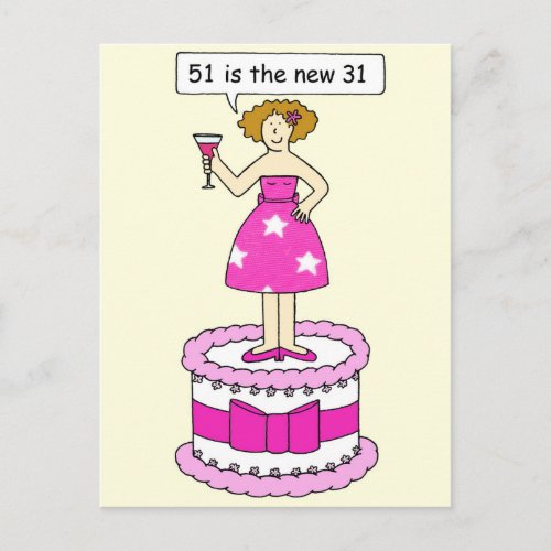 51st Birthday Humor 51 is the New 31 Cartoon Postcard