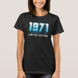 51st Birthday Ladies Mens 51 Years 1971 1 T-Shirt