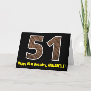 51st Birthday: Name + Faux Wood Grain Pattern "51" Card