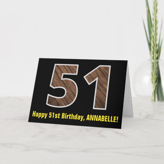 51st Birthday: Name + Faux Wood Grain Pattern "51" Card (Front)